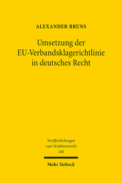 Umsetzung der EU-Verbandsklagerichtlinie in deutsches Recht von Bruns,  Alexander