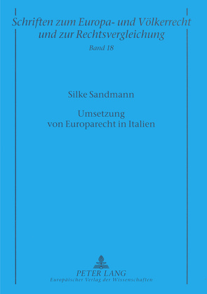 Umsetzung von Europarecht in Italien von Sandmann,  Silke