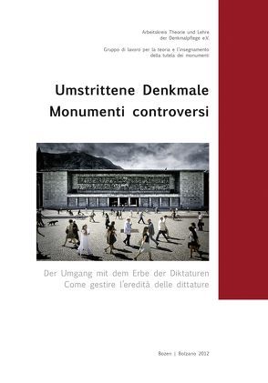 Umstrittene Denkmale, Bd. 22 von Franz,  Birgit, Kofler Engl,  Waltraud