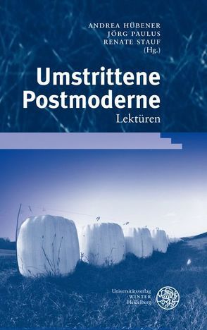 Umstrittene Postmoderne von Hübener,  Andrea, Paulus,  Jörg, Stauf,  Renate
