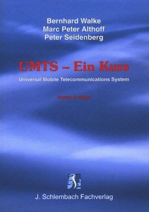 UMTS – Ein Kurs von Althoff,  Marc P, Seidenberg,  Peter, Walke,  Bernhard