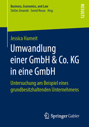 Umwandlung einer GmbH & Co. KG in eine GmbH von Harneit,  Jessica
