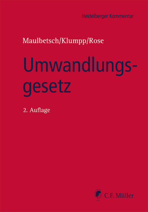 Umwandlungsgesetz von Becker,  Roman A., Bolai,  LL.M.,  Valerie, Findeisen,  Ulla, Frenz,  LL.M.,  Hansjörg, Haggeney,  Markus, Kierstein,  Holger, Klumpp,  Axel, Konu,  Metin, Maulbetsch,  Hans-Christoph, Peus,  Egon A., Quass,  Guido, Raible,  Hermann, Rebel,  Felix, Rebmann,  Volker, Rieß,  Gerhard, Rose,  Klaus-Dieter, Schmidt,  Oliver, Stenneken,  Christian, Stockburger,  Jochen, Tempelmann,  Achim, Tiesler,  Ralf-Dietrich, Urlaub,  Jasmin, Uxa,  Lilian, Weinreich,  Volker