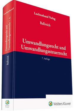 Umwandlungsrecht und Umwandlungssteuerrecht von Ballreich,  Hilbert