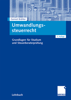 Umwandlungssteuerrecht von Brähler,  Gernot