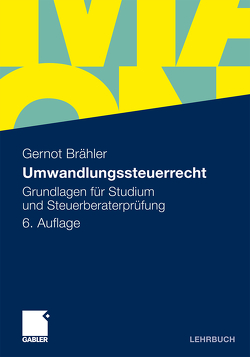 Umwandlungssteuerrecht von Brähler,  Gernot