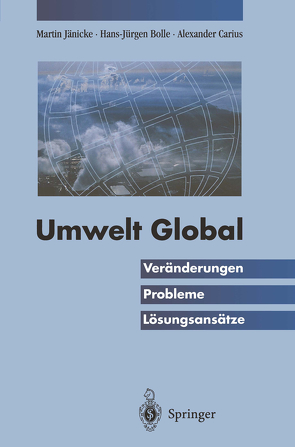 Umwelt Global von Bolle,  Hans-Jürgen, Carius,  Alexander, Jänicke,  Martin, Wicke,  L.