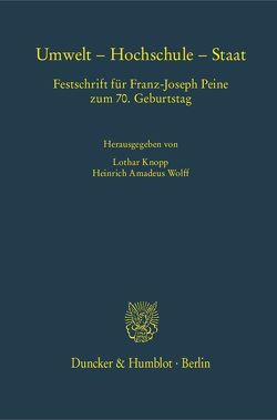 Umwelt – Hochschule – Staat. von Knopp,  Lothar, Wolff,  Heinrich Amadeus
