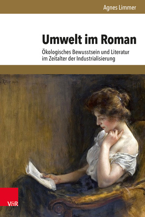 Umwelt im Roman von Limmer,  Agnes, Mauch,  Christof U., Staudinger,  Ulrike, Trischler,  Helmuth