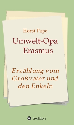 Umwelt-Opa Erasmus von Pape,  Horst