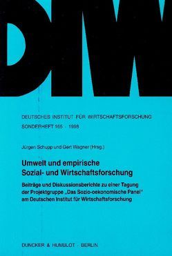Umwelt und empirische Sozial- und Wirtschaftsforschung. von Schupp,  Jürgen, Wagner,  Gert