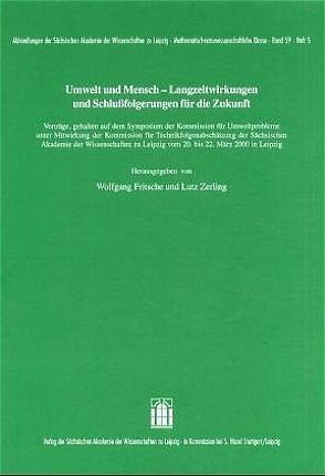 Umwelt und Mensch – Langzeitwirkungen und Schlußfolgerungen für die Zukunft von Fritsche,  Wolfgang, Zerling,  Lutz
