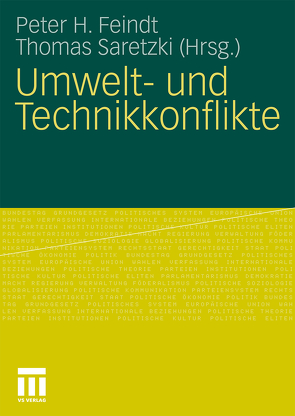 Umwelt- und Technikkonflikte von Feindt,  Peter H, Saretzki,  Thomas