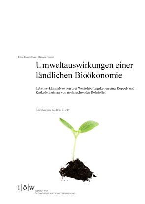 Umweltauswirkungen einer ländlichen Bioökonomie von Bluhm,  Hannes, Dunkelberg,  Elisa