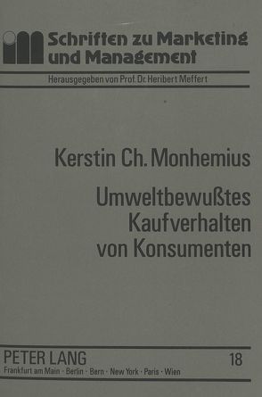 Umweltbewußtes Kaufverhalten von Konsumenten von Monhemius,  Kerstin Christiane