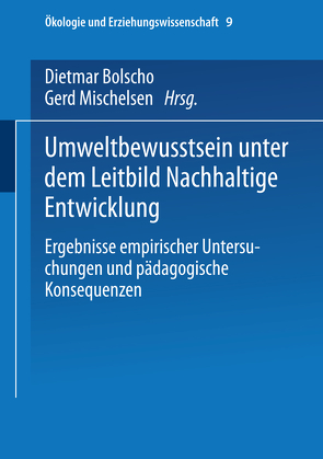 Umweltbewusstsein unter dem Leitbild Nachhaltige Entwicklung von Bolscho,  Dietmar, Michelsen,  Gerd