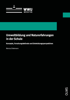 Umweltbildung und Naturerfahrungen in der Schule von Diekmann,  Marius