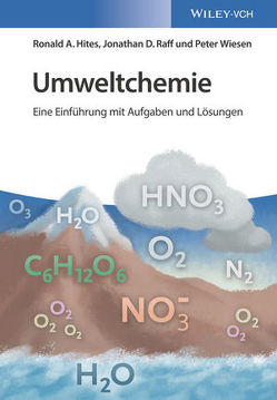 Umweltchemie von Hites,  Ronald A., Raff,  Jonathan D., Wiesen,  Peter