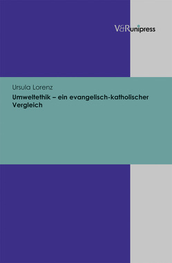 Umweltethik von Lorenz,  Ursula