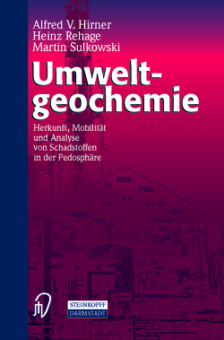 Umweltgeochemie von Hirner,  A.V., Rehage,  H., Sulkowski,  M.