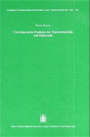 Umweltgerechte Produkte der Feinwerktechnik und Elektronik von Krause,  Werner