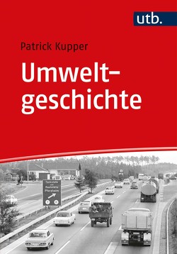 Umweltgeschichte von Küpper,  Patrick