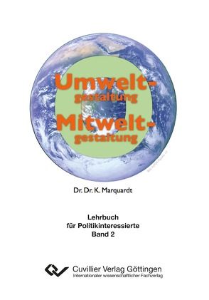 Umweltgestaltung – Mitweltgestaltung von Marquardt,  Karl-Heinz