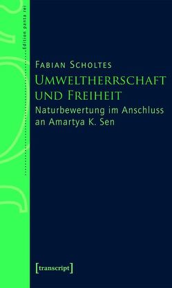 Umweltherrschaft und Freiheit von Scholtes,  Fabian
