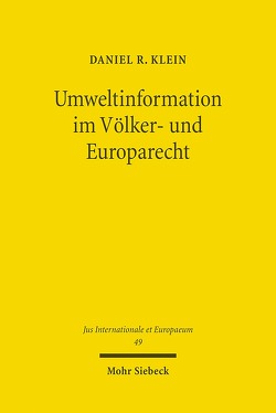 Umweltinformation im Völker- und Europarecht von Klein,  Daniel R.