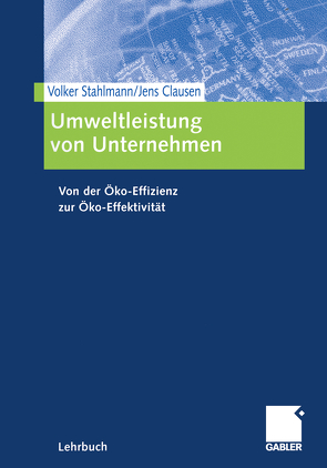 Umweltleistung von Unternehmen von Clausen,  Jens, Stahlmann,  Volker
