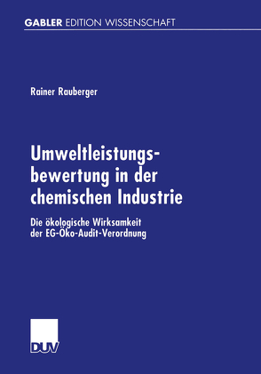 Umweltleistungsbewertung in der chemischen Industrie von Rauberger,  Rainer