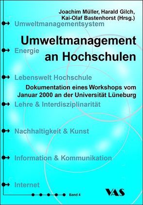 Umweltmanagement an Hochschulen von Bastenhorst,  Kai O, Gilch,  Harald, Müller,  Joachim
