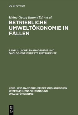 Umweltmanagement und ökologieorientierte Instrumente von Baum,  Heinz-Georg, Coenenberg,  Adolf G., Günther,  Edeltraud