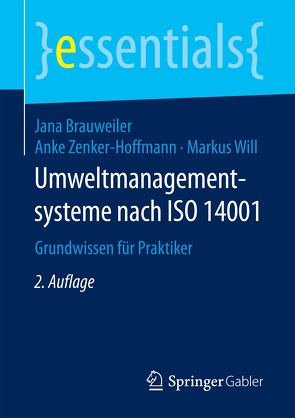 Umweltmanagementsysteme nach ISO 14001 von Brauweiler,  Jana, Will,  Markus, Zenker-Hoffmann,  Anke