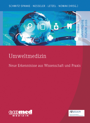 Umweltmedizin von Letzel,  Stephan, Nesseler,  Thomas, Nowak,  Dennis, Schmitz-Spanke,  Simone