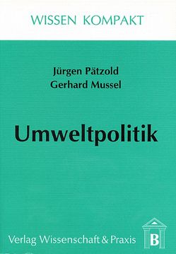 Umweltpolitik. von Mussel,  Gerhard, Pätzold,  Jürgen, Seiter,  Stephan
