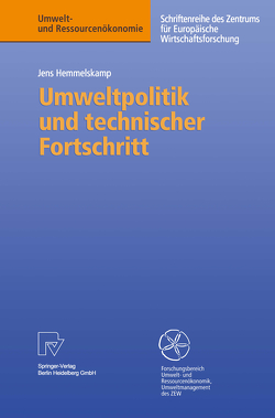 Umweltpolitik und technischer Fortschritt von Hemmelskamp,  Jens