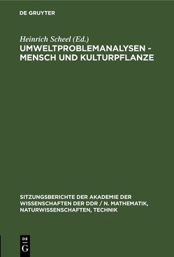 Umweltproblemanalysen – Mensch und Kulturpflanze von Scheel,  Heinrich