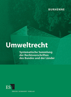 Umweltrecht – Abonnement Pflichtfortsetzung für mindestens 12 Monate von Burhenne,  Wolfgang E.
