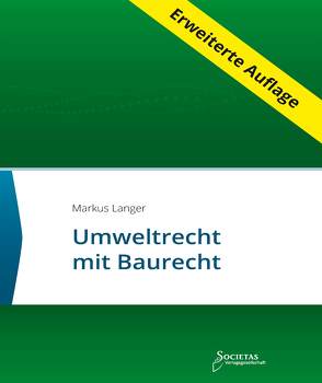 Umweltrecht mit Baurecht von Langer,  Markus