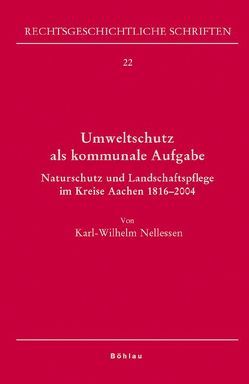 Umweltschutz als kommunale Aufgabe von Nellessen,  Karl-Wilhelm