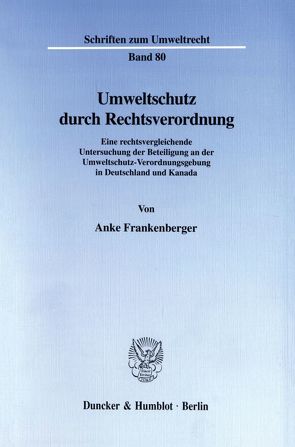 Umweltschutz durch Rechtsverordnung. von Frankenberger,  Anke