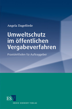 Umweltschutz im öffentlichen Vergabeverfahren von Dageförde,  Angela