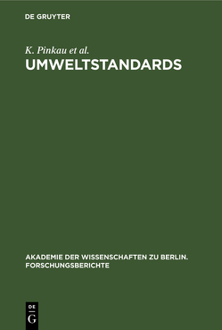 Umweltstandards von Decker,  K., Gethmann,  C F, Levi,  H. W., Pinkau,  K.