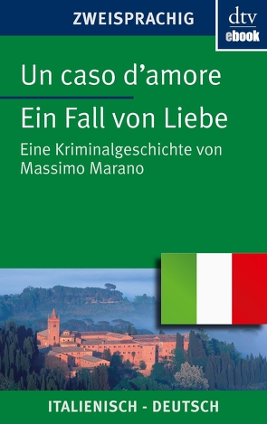 Un caso d’amore Ein Fall von Liebe von Mailänder,  Rosemarie, Marano,  Massimo, Roman,  Levis