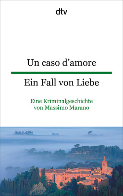 Un caso d’amore Ein Fall von Liebe von Mailänder,  Rosemarie, Marano,  Massimo, Roman,  Levis