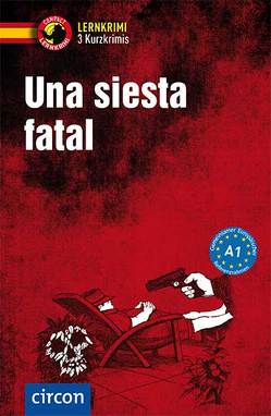 Una siesta fatal von López Toribio,  Ana, Montes Vicente,  María