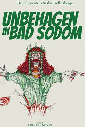 Unbehagen in Bad Sodom von Boente,  Daniel, Helletsberger,  Saskia, Schüller-Ost,  Nadja