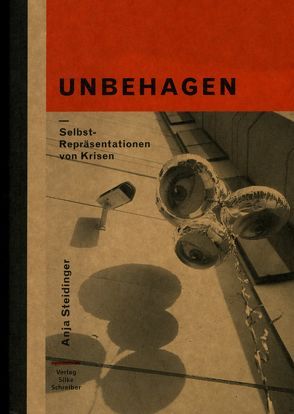 Unbehagen von Steidinger,  Anja