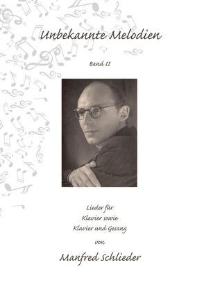 Unbekannte Melodien Band II von Schlieder,  Harald
